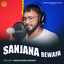 Sanjana Bewafa