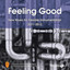 Feeling Good - New Music for Flexible Band Instrumentation 2011-2012 cover