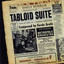 Tabloid Suite - Four Pictures of a Modern Newspaper cover