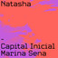 Capital Inicial; Marina Sena - Natasha