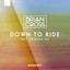 Down To Ride - Extended Mix