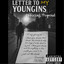 Letter To My Youngins