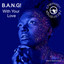 With Your Love - Extended Mix