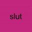 slut