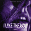 I Like The Way artwork