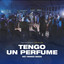 Factor de Cambio - Tengo un perfume