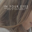 In Your Eyes