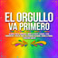 El Orgullo Va Primero cover