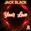 Your Love - San Sebastian Mix