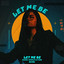 Let Me Be - Extended Mix