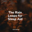 The Rain Loops for Sleep Aid cover