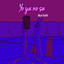 Yo Ya No Se cover