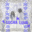Album cover of BRILLA BRILLA by Lucha Luna