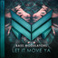 Let it Move Ya - Extended Mix