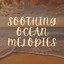 Soothing Ocean Melodies cover
