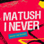 I Never - Deeper Mix
