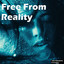 Free From Reality