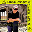 Randy C Moore - High Cost of Low Livin'