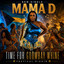 MAMA D 242 - TIME FOR GOOMBAY WHINE (FESTIVAL RIDDIM)