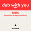 Don't Leave Me Again (But Music)