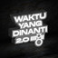 Waktu Yang Dinanti 2.0 - Studio Session cover