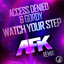 Watch Your Step! - AFK Remix