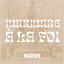 Hopen - Murmure à la Foi