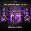 Music Is Believe - Extended Mix
