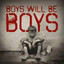 Boys Will Be Boys