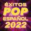 Exitos Pop Español 2022 cover