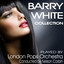 Barry White Collection - London Pops Orchestra cover