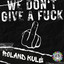 We Dont Give A Fuck