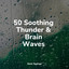 50 Soothing Thunder & Brain Waves cover