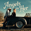Angels Like Her - Creed Fisher