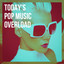 Today's Pop Music Overload cover