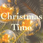Christmas Time: Songs for Merry Christmas and a Happy New Year - Background Sound for Christmas Dinner - Christmas Album for Original Gifts cover