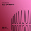 All The Feels - Extended Mix