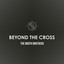 The Booth Brothers - Beyond the Cross