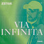 Via Infinita - Extended Mix