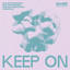 Keep On - Extended