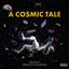 A Cosmic Tale cover