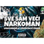 Sve sam veci narkoman cover