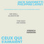 JACK SAVORETTI - Ceux qui s'aimaient (Avec Philippine Lavrey)