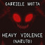 Heavy Violence - From "Naruto"