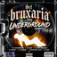 DJ COLOMBINHA, DJ Shimas, DJ BS9 & Produtor Zaza — SET BRUXARIA DOS UNDERGROUND (feat. DJ KOKIO, DJ PRK ORIGINAL & DJ GUID) cover art
