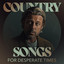 Country Songs for Desperate Times cover
