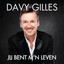 Davy Gilles - jij Bent M'n Leven