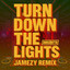 Turn Down The Lights - Jamezy Remix
