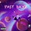 Past Dayz cover