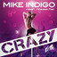 Mike Indigo Ft. Housetec - Crazy 2k12 (Original Extended Mix)
